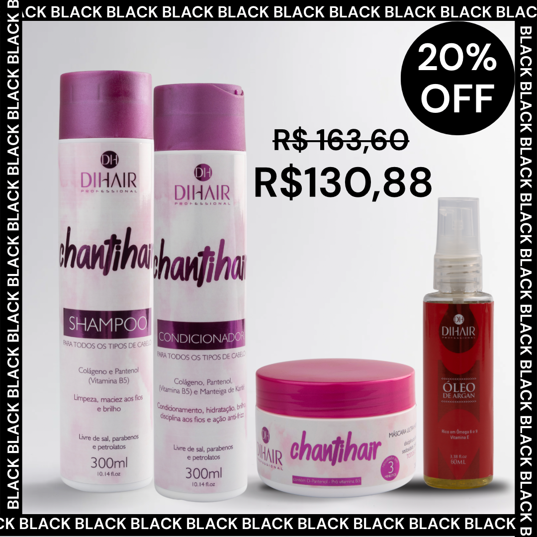 Kit Chantihair: Shampoo, Condicionador, Máscara 250g e Óleo de Argan 60ml - DIHAIR