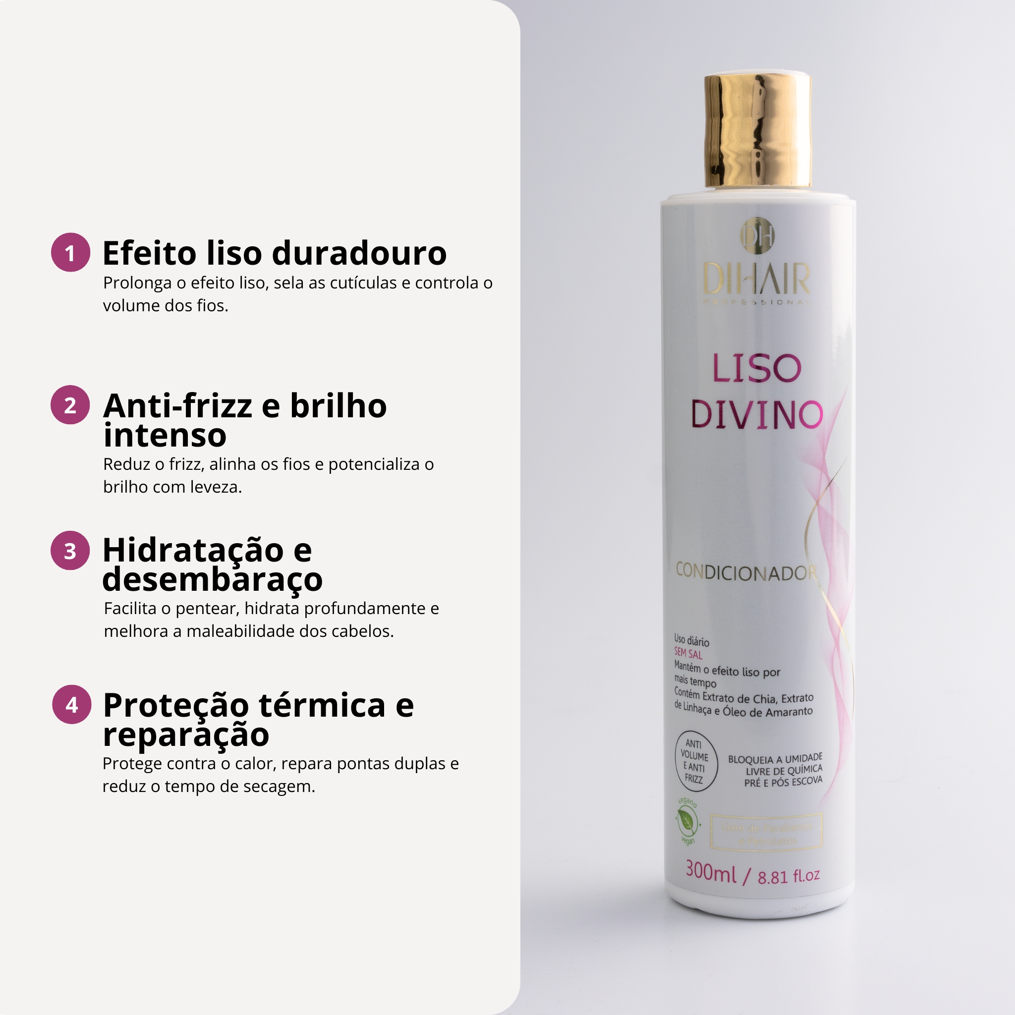 Condicionador Liso Divino 300ml - DIHAIR