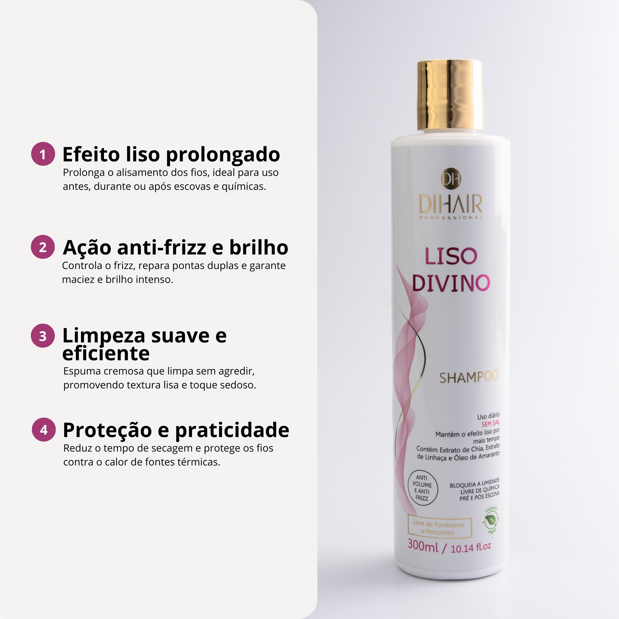 Shampoo Liso Divino 300ml - DIHAIR