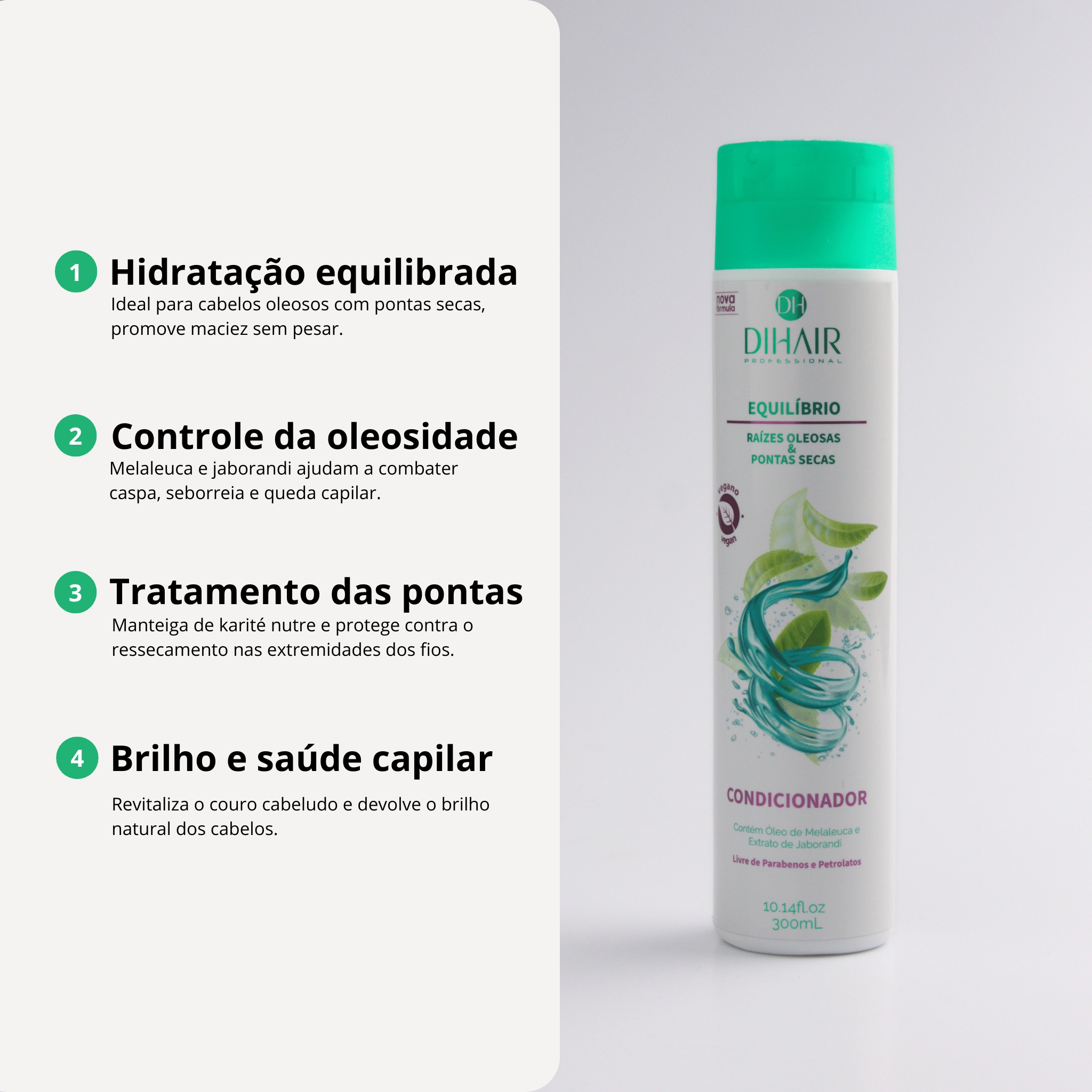 Condicionador Equilíbrio - Raízes Oleosas e Pontas Secas 300mL