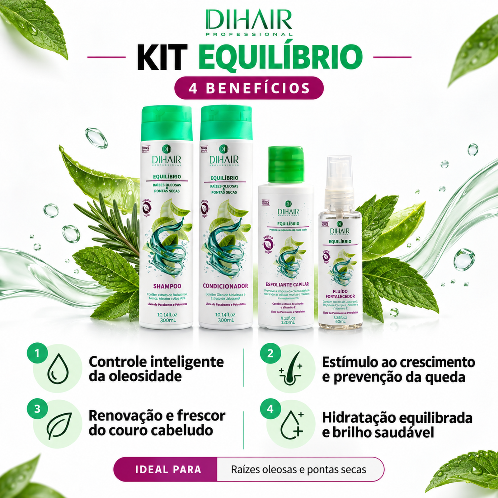 Kit Equilíbrio: Shampoo, Condicionador Esfoliante e Fluído Fortalecedor - Dihair